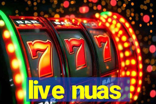 live nuas